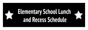 Elementary Lunch and Recess Schedule